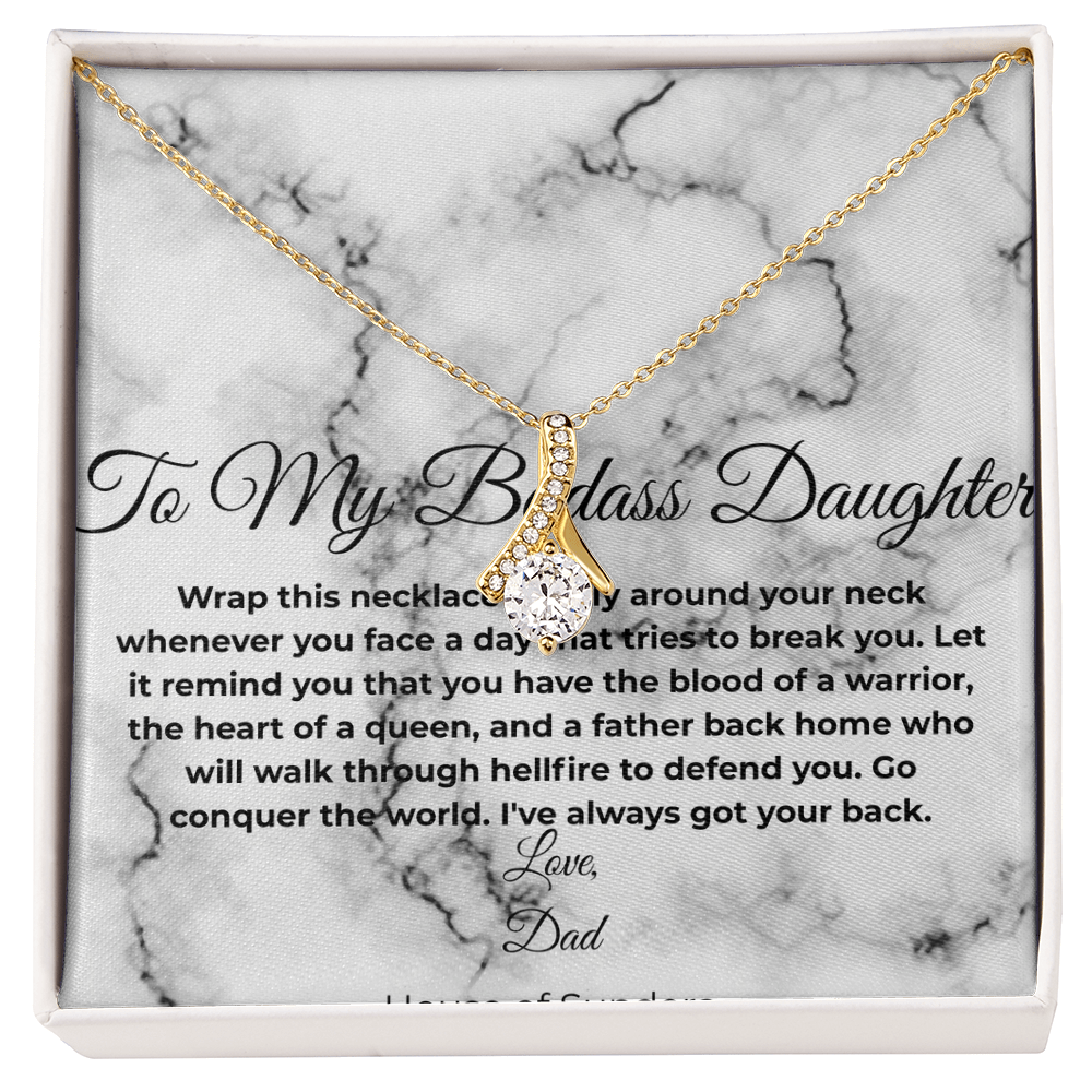To my Badass Daughter